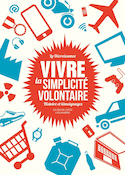 Vivre la simplicité volontaire